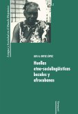 Huellas etno-sociolingüísticas bozales y afrocubanas (eBook, ePUB)