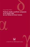 Perfecto simple y perfecto compuesto en la norma culta de Las Palmas de Gran Canaria (eBook, ePUB)
