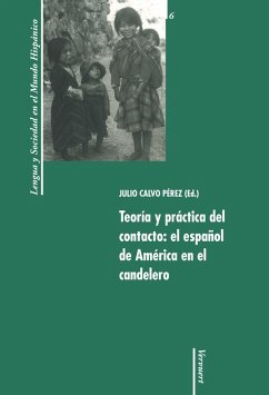 Teoría y práctica del contacto: el español de América en el candelero (eBook, ePUB) - Calvo Pérez, Julio