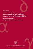 Lengua medieval y tradiciones discursivas en la Península Ibérica (eBook, ePUB)
