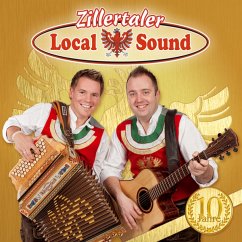 10 Jahre - Zillertaler Local Sound
