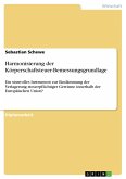 Harmonisierung der Körperschaftsteuer-Bemessungsgrundlage (eBook, ePUB)