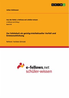 Zur Schönheit als geistig-intellektueller Verfall und Entmenschlichung (eBook, PDF)