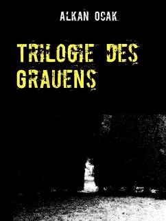 Trilogie des Grauens (eBook, ePUB) Trilogie des Grauens (eBook, ePUB)