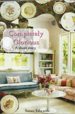 Completely Glorious (eBook, ePUB) - Edwards, Susan