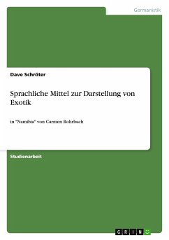 Sprachliche Mittel zur Darstellung von Exotik - Schröter, Dave