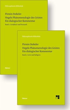 Hegels Phänomenologie des Geistes. Ein dialogischer Kommentar - Stekeler, Pirmin