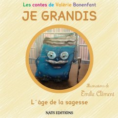 JE GRANDIS L'âge de la sagesse - Bonenfant, Valérie