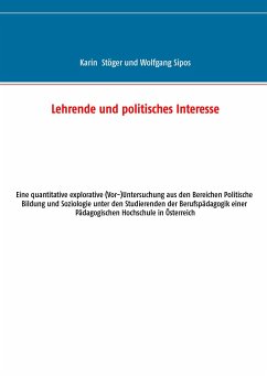 Lehrende und politisches Interesse - Stöger, Karin;Sipos, Wolfgang