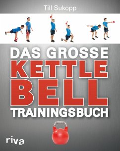 Das große Kettlebell-Trainingsbuch (eBook, ePUB) - Sukopp, Till