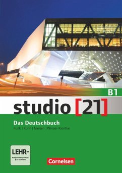 studio [21] Grundstufe B1: Gesamtband - Das Deutschbuch (Kurs- und Übungsbuch inkl. E-Book) - Nielsen, Laura;Funk, Hermann;Kuhn, Christina