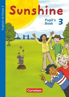 Sunshine 3. Schuljahr. Pupil's Book - Kraaz, Ulrike;Schröder, Caroline;Keller, Stefanie