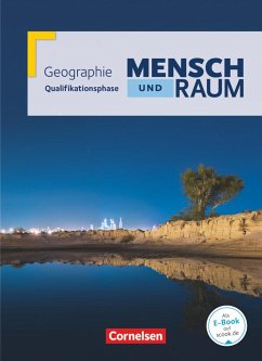 Mensch und Raum Qualifikationsphase. Schülerbuch Geographie Gymnasiale Oberstufe Nordrhein-Westfalen - Fischer, Peter;Kühnen, Frank Velix;Theißen, Ulrich;Neumann, Jürgen