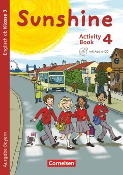 Sunshine 4. Jahrgangsstufe. Activity Book mit Audio-CD, Minibildkarten und Faltbox. Bayern - Schröder, Caroline;Beattie, Tanja;Kerler, Nadine