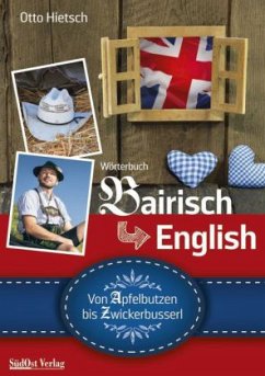 Wörterbuch Bairisch English - Hietsch, Otto