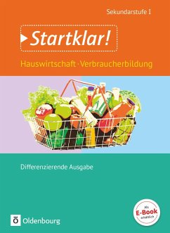 Startklar! Gesamtband. Hauswirtschaft und Verbraucherbildung. Schülerbuch - Mette, Dieter;Holzendorf, Ulf
