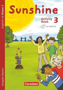 Sunshine 3. Jahrgangsstufe. Activity Book mit Audio-CD und Minibildkarten. Bayern - Schröder, Caroline;Beattie, Tanja;Kerler, Nadine