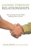 Leading Through Relationships (eBook, ePUB)