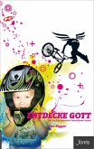 Entdecke Gott (eBook, ePUB)