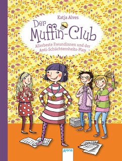 Allerbeste Freundinnen und der Anti-Schüchternheitsplan / Der Muffin-Club Bd.4 (eBook, ePUB) - Alves, Katja