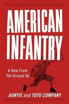 Cover American Infantry: A View From The Ground Up (eBook, ePUB)