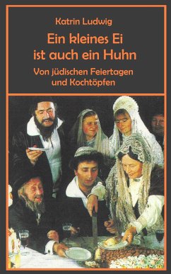 Ein kleines Ei ist auch ein Huhn (eBook, ePUB) - Ludwig, Katrin