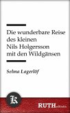 Die wunderbare Reise des kleinen Nils Holgersson mit den Wildgänsen (eBook, ePUB)