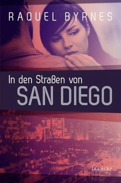 In den Straßen von San Diego (eBook, ePUB) - Byrnes, Raquel