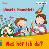 Was hör ich da? Unsere Haustiere (MP3-Download)