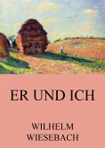 Er und Ich (eBook, ePUB)