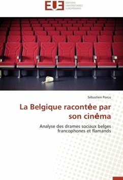 La Belgique racont¿e par son cin¿ma - Porcu, Sébastien