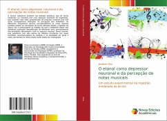 O etanol como depressor neuronal e da percepção de notas musicais - Silva, Jandilson