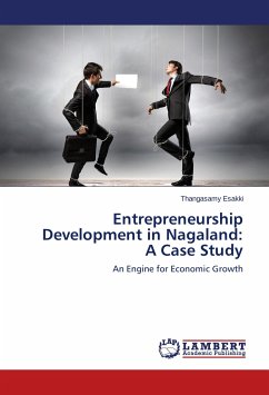 Entrepreneurship Development in Nagaland: A Case Study - Esakki, Thangasamy