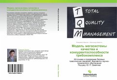 Model' megasistemy kachestwa i konkurentosposobnosti tribokomplexa - Zamyatin, Vladimir;Zamyatin, Aleksandr