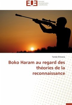 Boko Haram au regard des théories de la reconnaissance - Kitwana, Tanda