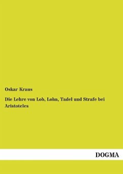 Die Lehre von Lob, Lohn, Tadel und Strafe bei Aristoteles