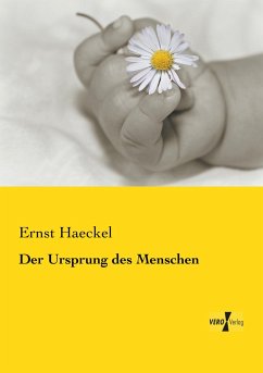 Der Ursprung des Menschen - Haeckel, Ernst