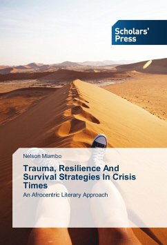 Trauma, Resilience And Survival Strategies In Crisis Times - MLAMBO, Nelson