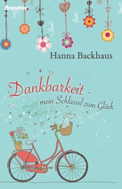 Dankbarkeit (eBook, ePUB) - Backhaus, Hanna
