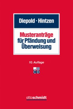 Musteranträge für Pfändung und Überweisung, m. CD-ROM - Diepold, Hugo;Hintzen, Udo