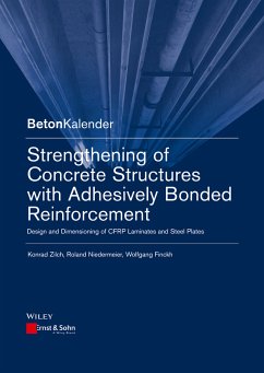 Strengthening of Concrete Structures with Adhesively Bonded Reinforcement (eBook, PDF) - Zilch, Konrad; Niedermeier, Roland; Finckh, Wolfgang
