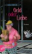 Geld oder Liebe (eBook, ePUB) - Bild 1