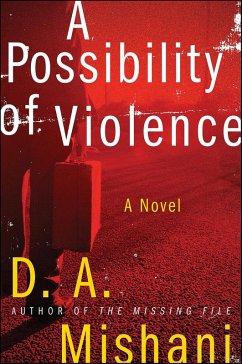 A Possibility of Violence (eBook, ePUB) - Mishani, D. A. A Possibility of Violence (eBook, ePUB) - Mishani, D. A.