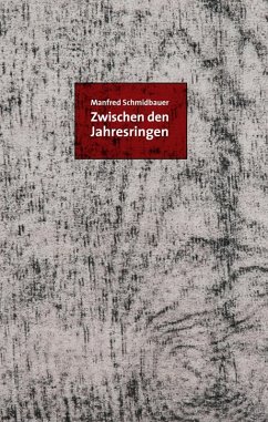 Zwischen den Jahresringen (eBook, ePUB) - Schmidbauer, Manfred