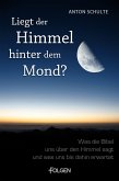 Liegt der Himmel hinter dem Mond? (eBook, ePUB)