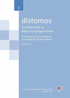 Die Emerging Church-Bewegung - Eine Bewegung, die alles bewegt! (eBook, ePUB) - Walter, Georg