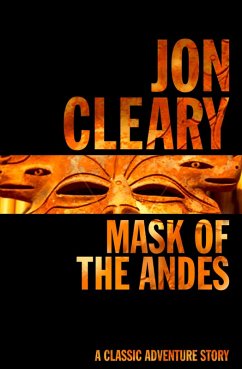 Mask of the Andes (eBook, ePUB) - Cleary, Jon
