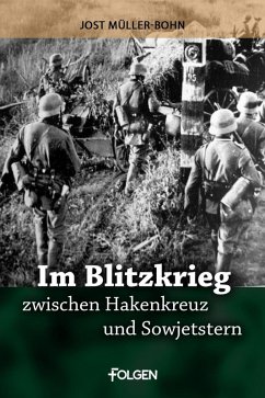Im Blitzkrieg zwischen Hakenkreuz und Sowjetstern (eBook, ePUB) - Müller-Bohn, Jost