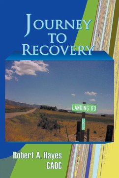 Journey to Recovery - Hayes, Cadc Robert A.