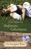 Stefanies Geheimnis / Heimatglück Bd.14 (eBook, ePUB)